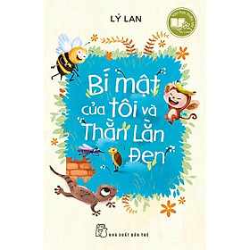 Văn học thiếu nhi. Bí mật của tôi và Thằn Lằn Đen