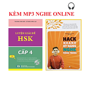 Combo 2 sách Luyện giải đề thi HSK cấp 4+Hack nhanh kỹ năng nghe tiếng Trung+KÈM MP3 NGHE ONLINE