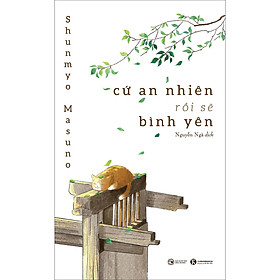 Cứ An Nhiên Rồi Sẽ Bình Yên