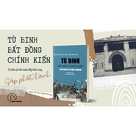 Tù Binh Bất Đồng Chính Kiến - Tom Wilber, Jerry Lembcke - Book Hunter dịch - Hà Thủy Nguyên hiệu đính - (bìa mềm)