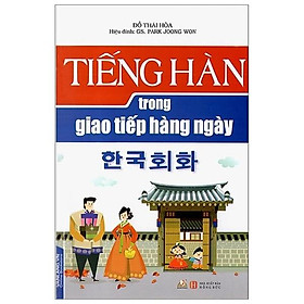 Tiếng Hàn Trong Giao Tiếp Hằng Ngày