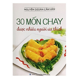 Hình ảnh 30 Món Chay Được Nhiều Người Ưa Thích (Tái Bản)