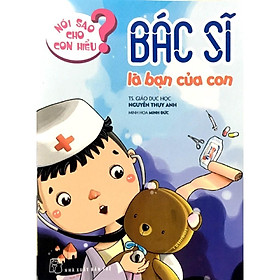 Nói Sao Cho Con Hiểu: Bác Sĩ Là Bạn Của Con - Bản Quyền