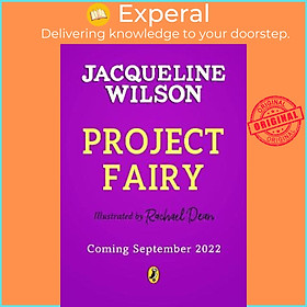 Sách - Project Fairy by Jacqueline Wilson,Rachael Dean (UK edition, hardcover)