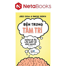 Bên Trong Tâm Trí - Những Bí Ẩn Lớn Nhất Về Não Người