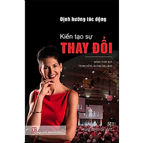 Định hướng tác động - Kiến tạo sự thay đổi