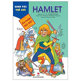 Danh Tác Thế Giới - Ấn Phẩm Đặc Biệt - Hamlet (Tái Bản 2023)