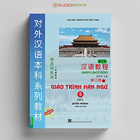 Giáo Trình Hán Ngữ 5: Tập 3 - Quyển Thượng (Phiên Bản Mới Nhất)