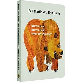 Brown Bear Brown Bear What Do You See? Board book