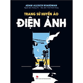 Trang sử huyền ảo - Điện ảnh