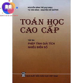 Sách - Toán Học Cao Cấp Tập 3 (Phép Tính Giải Tích Nhiều Biến Số)