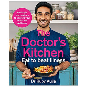 Download sách The Doctor’s Kitchen - Eat To Beat Illness