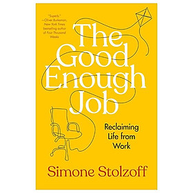 Sách ngoại văn: The Good Enough Job