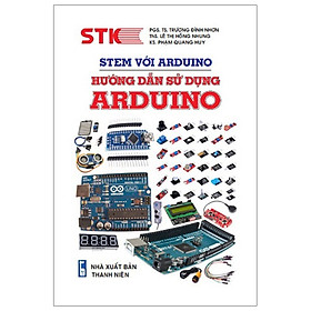 Sách - STEM Với Arduino - Hướng Dẫn Sử Dụng ARDUINO