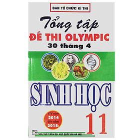 Tổng Tập Đề Thi Olympic 30 Tháng 4 Sinh Học 11