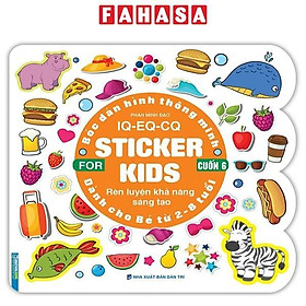 Bóc Dán Hình Thông Minh IQ-EQ-CQ - Sticker For Kids - Cuốn 6 (Tái Bản 2023)