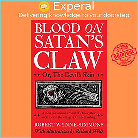 Sách - Blood on Satan's Claw - or, The Devil's Skin by Richard Wells (UK edition, paperback)