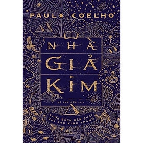 Nhà Giả Kim (The Alchemist) | Paulo Coelho | Tiểu Thuyết Triết Lý – Hành Trình Tìm Mục Đích Sống | Sách Bán Chạy Kinh Điển