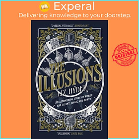 Sách - The Illusions - An astonishing story of women and talent, magic and power fr by Liz Hyder (UK edition, paperback)