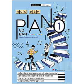 Học Đệm Piano Cơ Bản - Phần 1 (TB 2020)