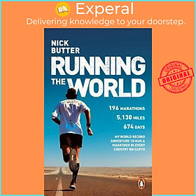 Sách - Running The World : My World-Record-Breaking Adventure to Run a Marathon i by Nick Butter (UK edition, paperback)