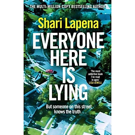 Sách - Everyone Here Is Lying by Shari Lapena (UK edition, Hardback)