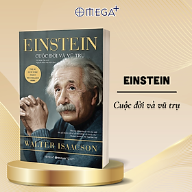 Sách Einstein – Cuộc Đời Và Vũ Trụ (Tái Bản 2017)