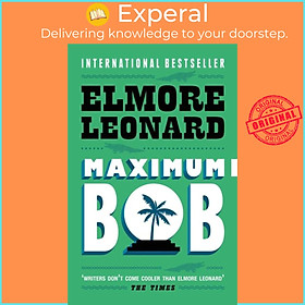 Sách - Maximum Bob by Elmore Leonard (UK edition, paperback)