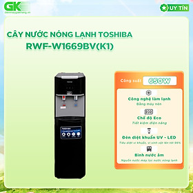 Máy Nước Nóng Lạnh Toshiba RWF-W1669BV(K1) 650W - Hàng chính hãng