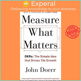 Sách - Measure What Matters: How Google, Bono, and the Gates Foundation Rock the W by John Doerr (UK edition, paperback)
