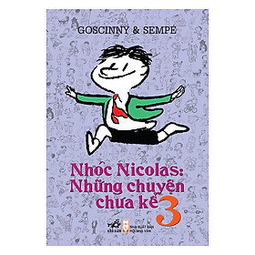 Nhóc Nicolas: Những Chuyện Chưa Kể Tập 3 (Tái Bản 2019)