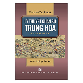 Lý Thuyết Quân Sự Trung Hoa Xưa Và Nay