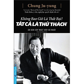 Không Bao Giờ Là Thất Bại! Tất Cả Là Thử Thách (Bìa cứng)
