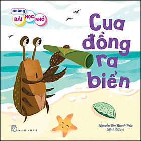 Sách Những Bài Học Nhỏ. Cua Đồng Ra Biển