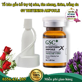 Tế bào gốc t rị nám, tàn nhang, t r ị thâm, làm trắng da Hàn Quốc GSC GV Whiteing Ampoule