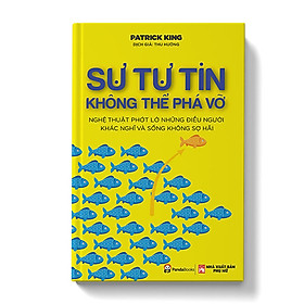 Sự tự tin không thể phá vỡ