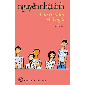 Nguyễn nhật ánh - bàn có năm chỗ ngồi