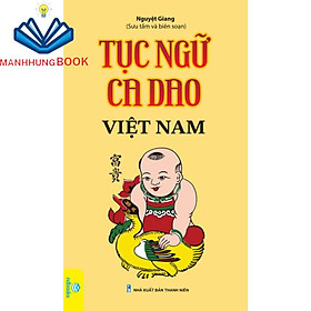 Hình ảnh Sách - Tục Ngữ Ca Dao Việt Nam (Nguyệt Giang).