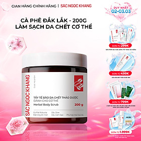 Tẩy tế bào da chết thảo dược dành cho cơ thể Sắc Ngọc Khang hũ 200g
