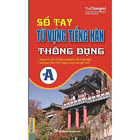 Sổ Tay Từ Vựng Tiếng Hàn Thông Dụng Trình Độ A