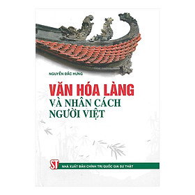 Văn Hóa Làng Và Nhân Cách Người Việt