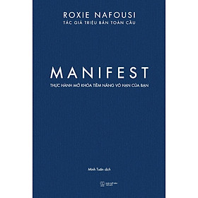 Manifest Thực Hành Mở Khóa Tiềm Năng Vô Hạn Của Bạn