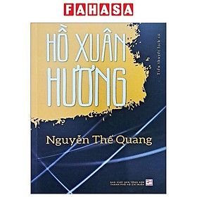 Tiểu Thuyết Lịch Sử - Hồ Xuân Hương