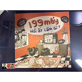 Cuốn sách: 199 MẤY HỒI ẤY LÀM GÌ? – Trang Neko– in màu