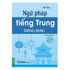 [Download Sách] Ngữ Pháp Tiếng Trung Thông Dụng (Tặng kèm iring siêu dễ thương s2)