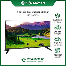 Mua Android Tivi Casper 32 Inch 32HGA510  Hàng Chính Hãng 