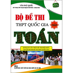 [Download Sách] Bộ Đề Thi THPT Quốc Gia Môn Toán (Tái Bản 2020)