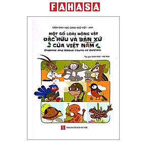 Sách - Một Số Loài Động Vật Đặc Hữu Và Bản Xứ Của Việt Nam - Endemic And Native Fauna Of Vietnam