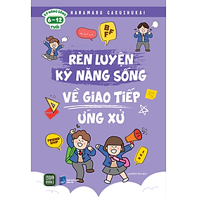 Rèn Luyện Kỹ Năng Sống Về Giao Tiếp Ứng Xử