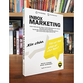 Inbox Marketing : Xin chào . Tôi có thể giúp gì cho bạn ? - Bản Quyền - Alphabooks